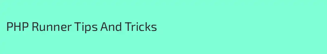 PHP Runner Tips And Tricks